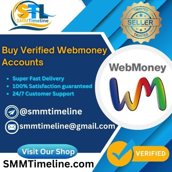 Buy Verified Webmoney Account